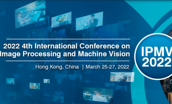2022 4th International Conference on Image Processing and Machine Vision (IPMV 2022)