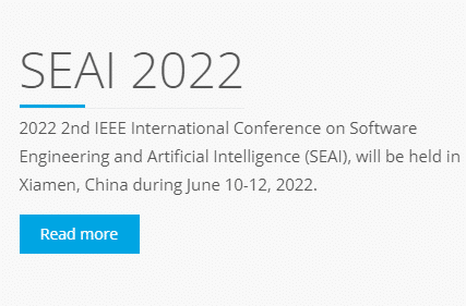2022 2nd IEEE International Conference on Software Engineering and Artificial Intelligence (SEAI 2022)
