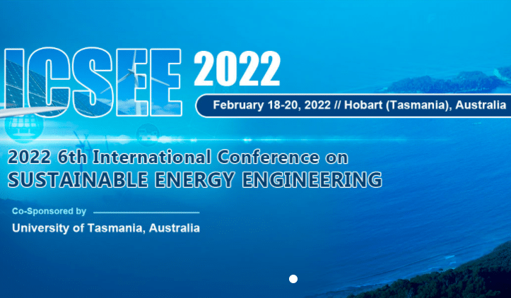 2022 6th International Conference on Sustainable Energy Engineering (ICSEE 2022)