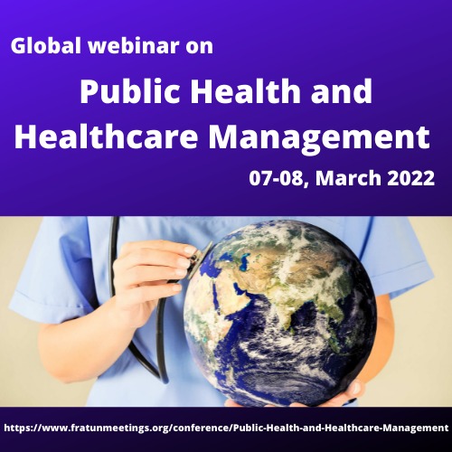 Global Webinar on Public Health and Healthcare Management (GWPHHM-2022) 