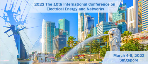 2022 The 10th International Conference on Electrical Energy and Networks (ICEEN 2022)