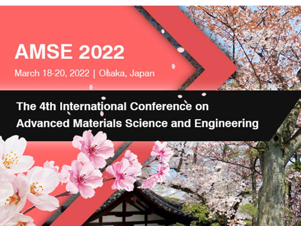 2022 4th International Conference on Advanced Materials Science and Engineering (AMSE 2022)