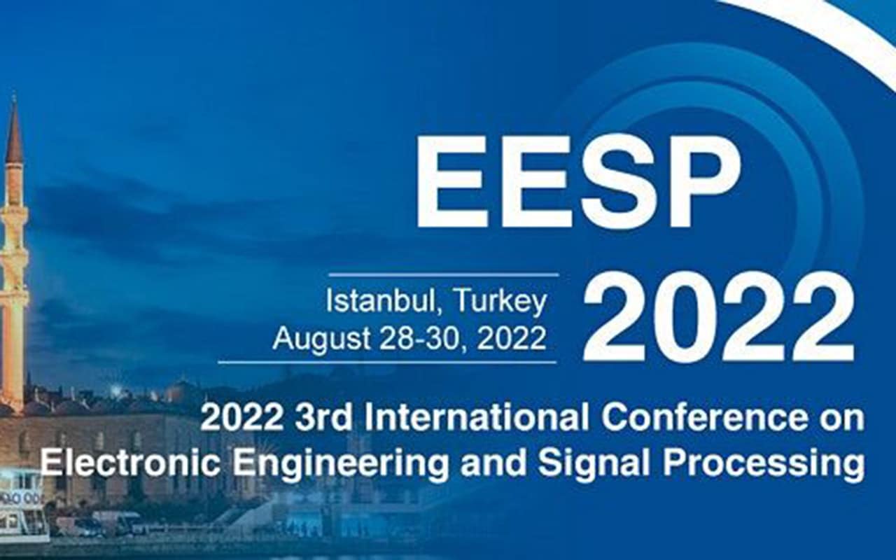2022 3rd International Conference on Electronic Engineering and Signal Processing (EESP 2022)