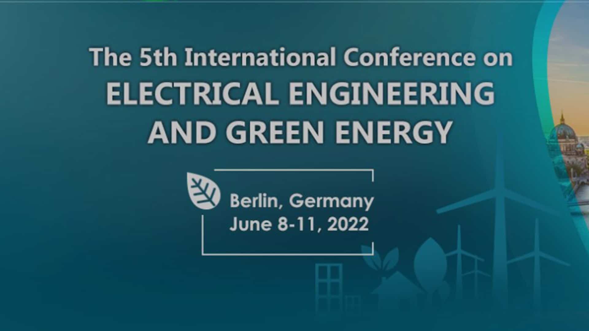 2022 The 5th International Conference on Electrical Engineering and Green Energy (CEEGE 2022)–SCIE