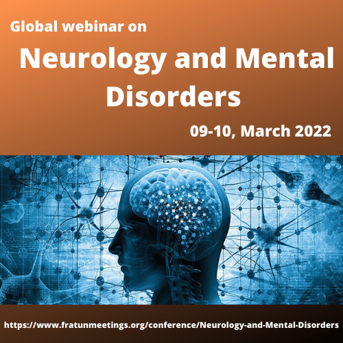 Global Webinar on Neurology and Mental Disorders (GWNMD-2022) 
