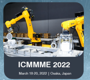 7th International Conference on Manufacturing, Material and Metallurgical Engineering (ICMMME 2022)