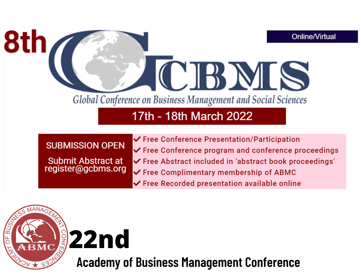 8th GCBMS-2022; Global Conference on Business Management and Social Sciences ) – Virtual Event