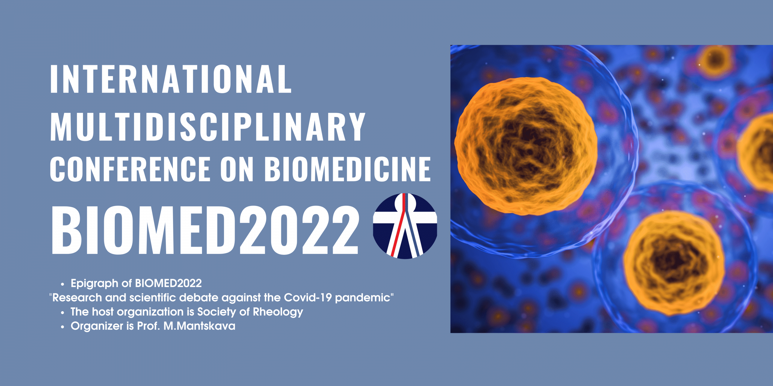 International Multidisciplinary Conference on Biomedicine BIOMED2022