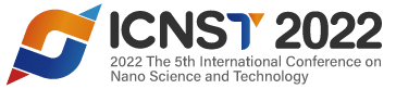 5th International Conference on Nano Science and Technology (ICNST 2022)