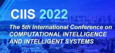 5th International Conference on Computational Intelligence and Intelligent Systems (CIIS 2022)