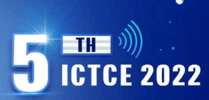 5th International Conference on Telecommunications and Communication Engineering (ICTCE 2022)