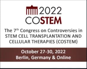 The 7th Congress on Controversies in Stem Cell Transplantation and Cellular Therapies (COSTEM),