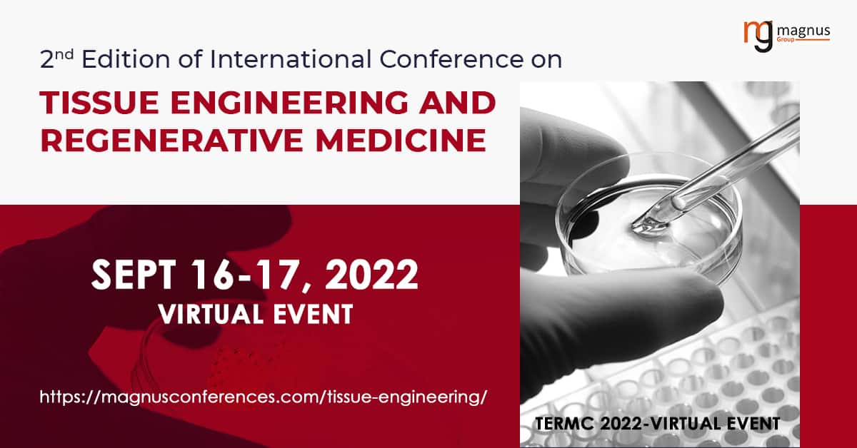 2nd Edition of International Conference on Tissue Engineering and Regenerative Medicine