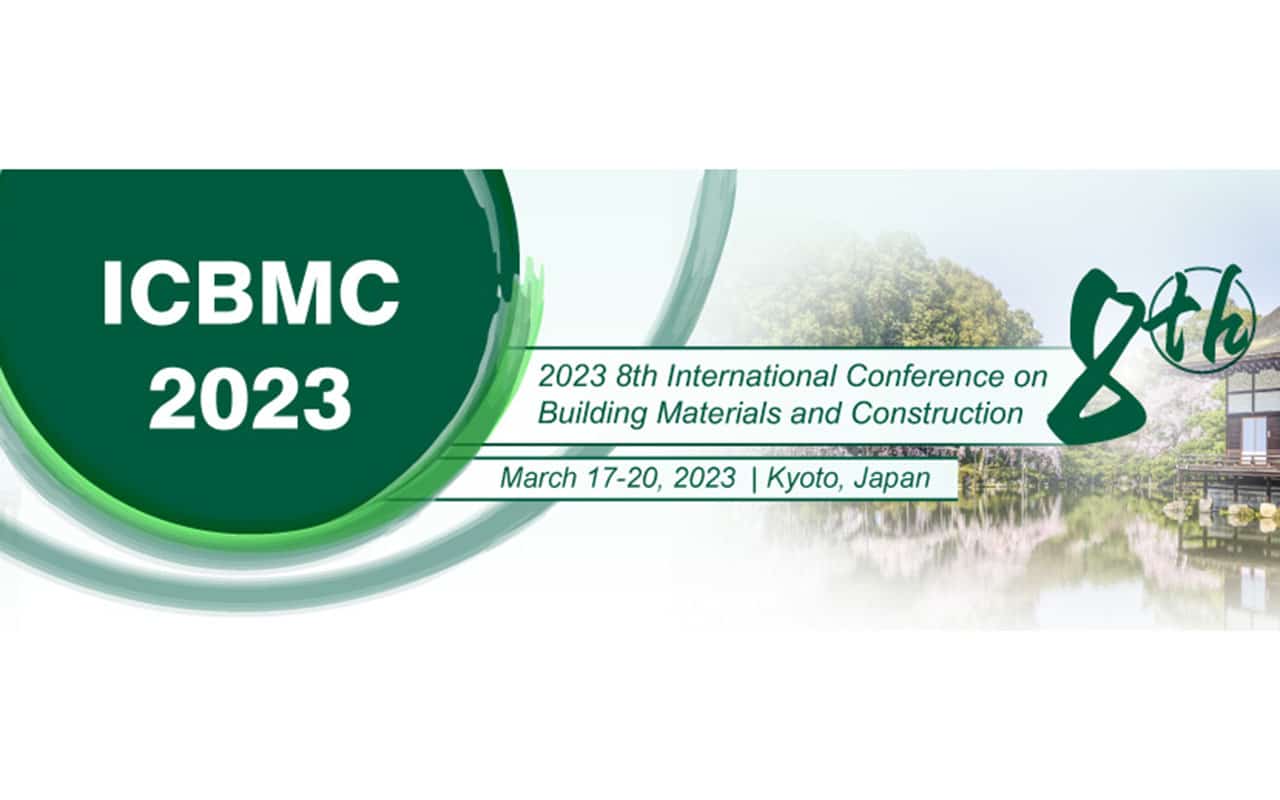 2023 8th International Conference on Building Materials and Construction (ICBMC 2023)