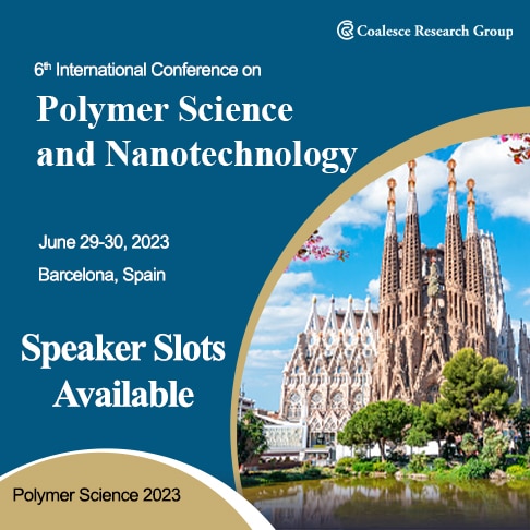 6th International Conference on  Polymer Science and Nanotechnology