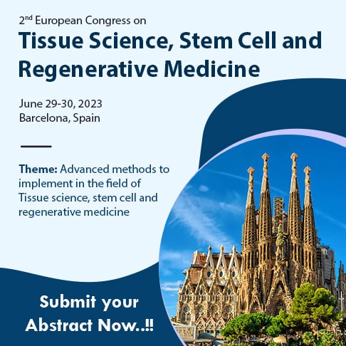 2nd European Congress on  Tissue Science, Stem Cell and Regenerative Medicine