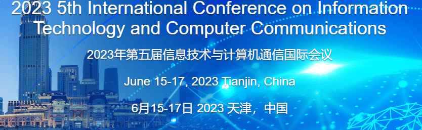 2023 5th International Conference on Information Technology and Computer Communications (ITCC 2023