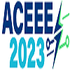 6th Asia Conference on Energy and Electrical Engineering (ACEEE 2023)