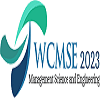 5th World Conference on Management Science and Engineering (WCMSE 2023)