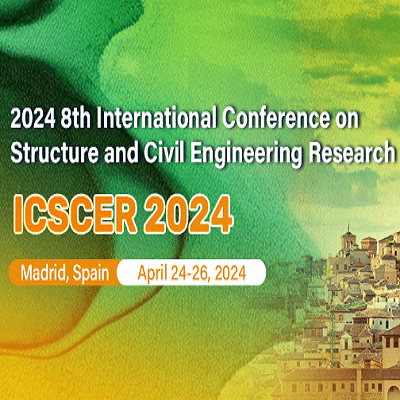 8th International Conference on Structure and Civil Engineering Research (ICSCER 2024)