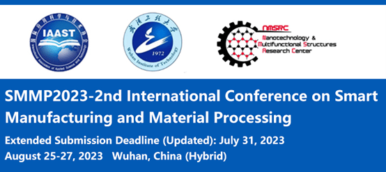 2023 2nd International Conference on Smart Manufacturing and Material Processing (SMMP2023)