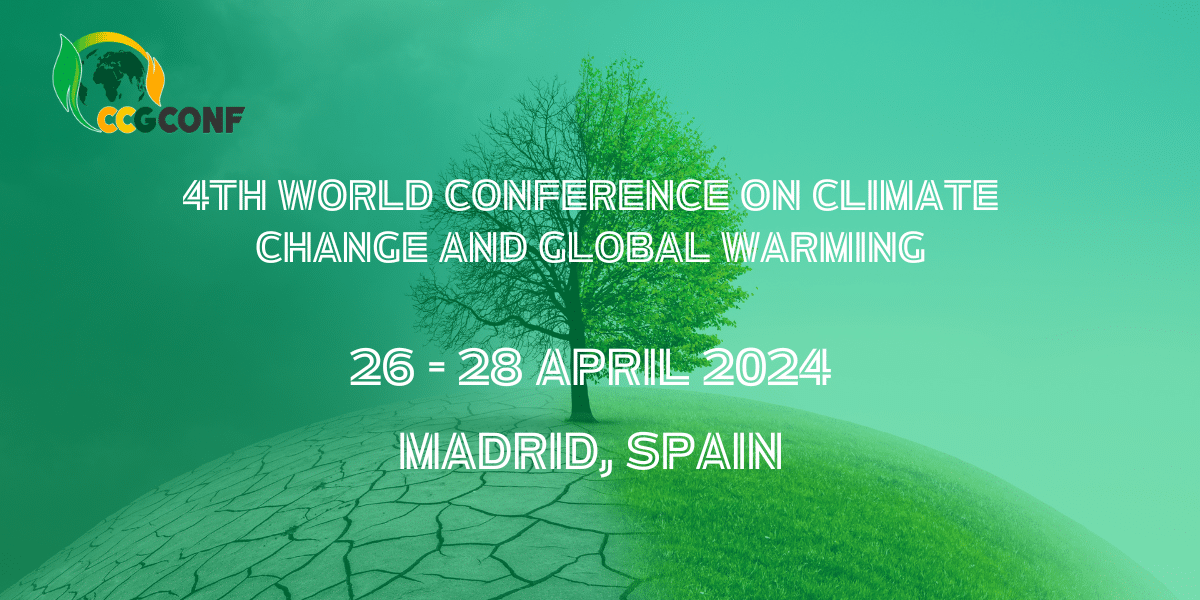 The 4th World Conference on Climate Change and Global Warming (CCGCONF)
