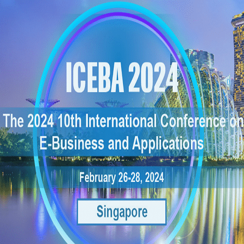 10th International Conference on E-Business and Applications (ICEBA 2024)