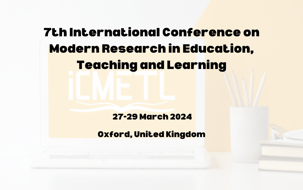 7th International Conference on Modern Research in Education, Teaching and Learning