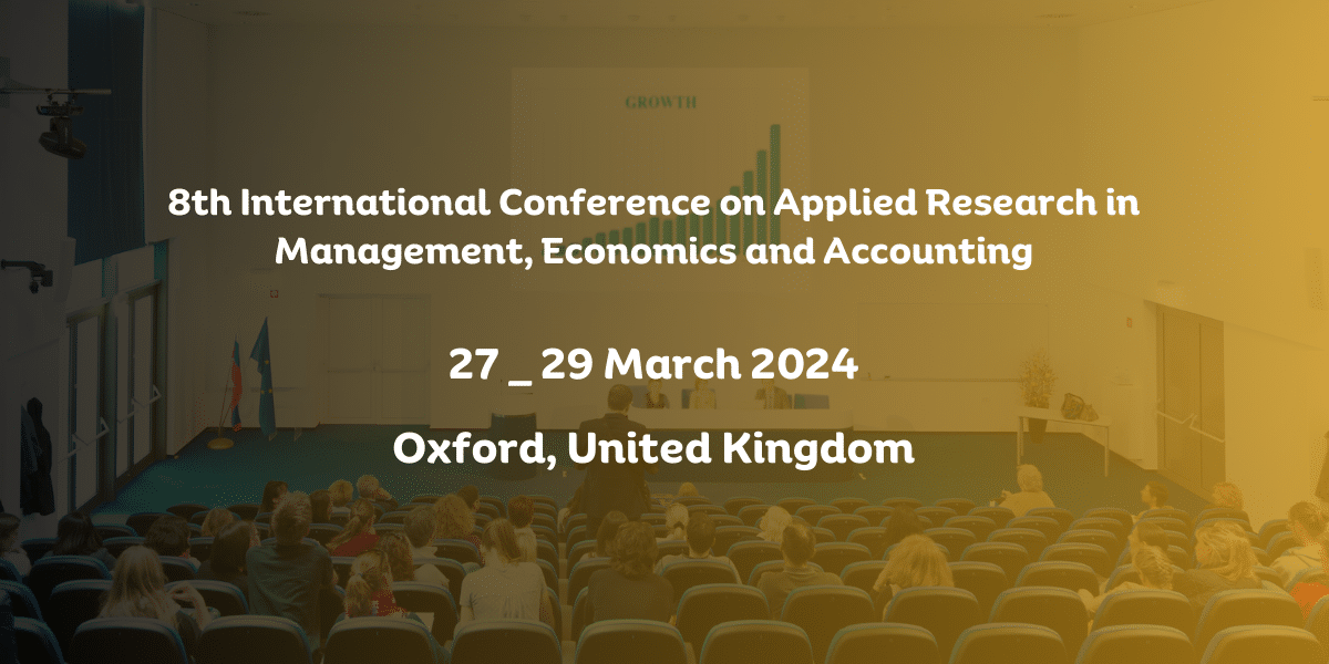 8th International Conference on Applied Research in Management, Economics and Accounting