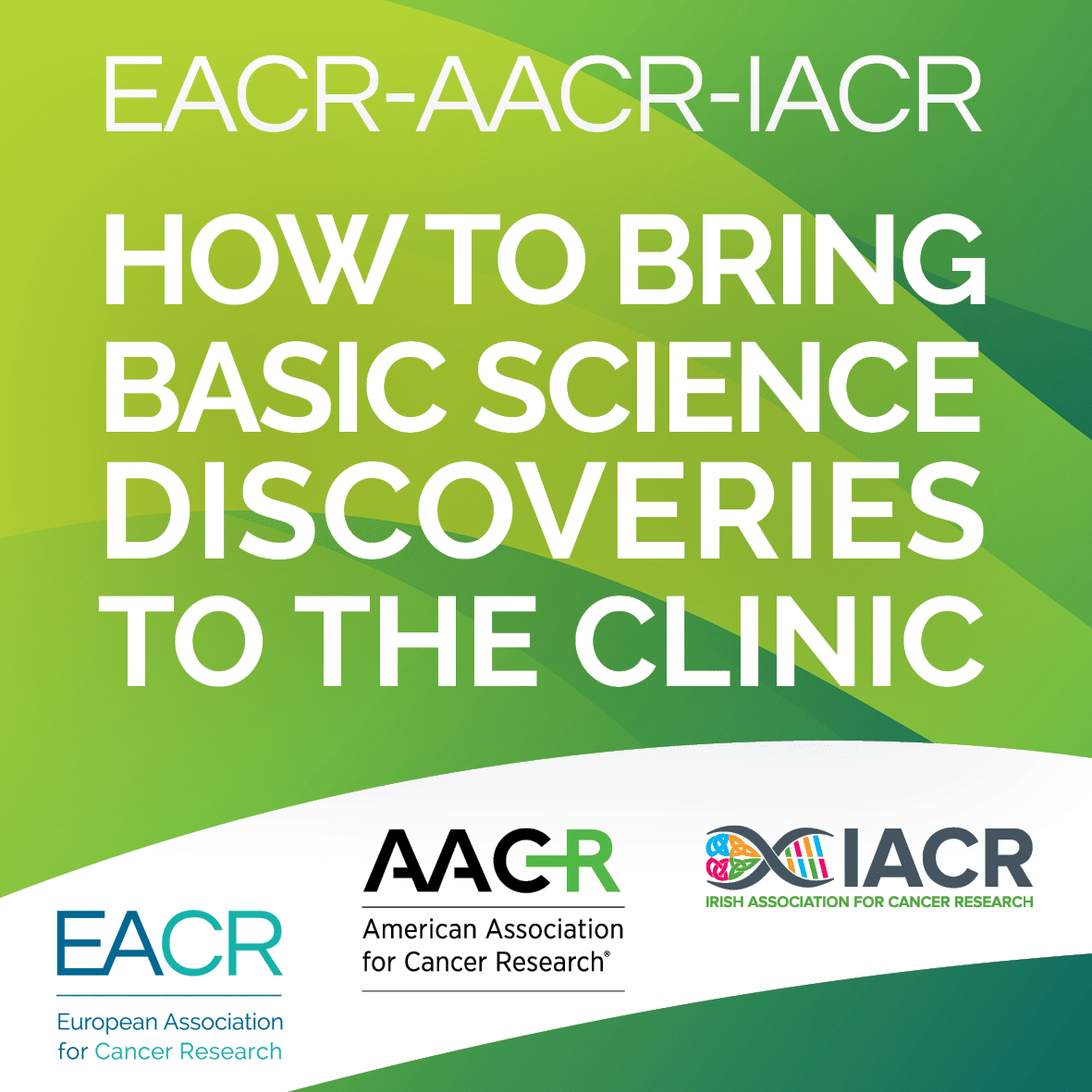 EACR-AACR Basic & Translational Research Conference in partnership with IACR