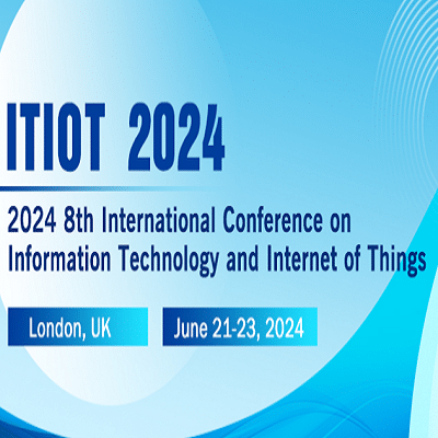 8th International Conference on Information Technology and Internet of Things (ITIOT 2024)