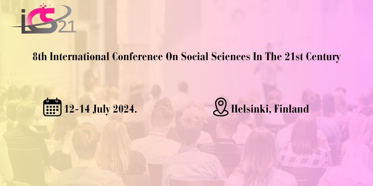 8th International Conference on Social Sciences in the 21st Century