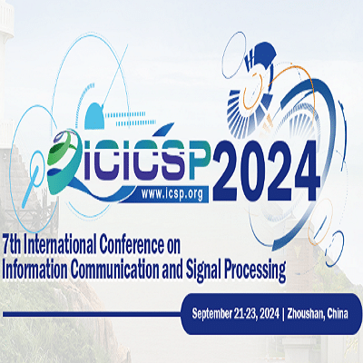 7th International Conference on Information Communication and Signal Processing (ICICSP 2024)