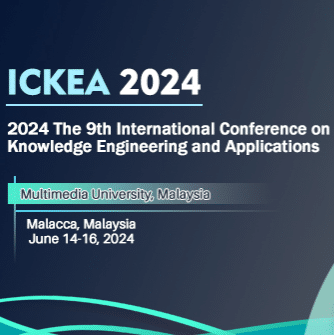 9th International Conference on Knowledge Engineering and Applications (ICKEA 2024)