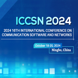 16th International Conference on Communication Software and Networks(ICCSN 2024)