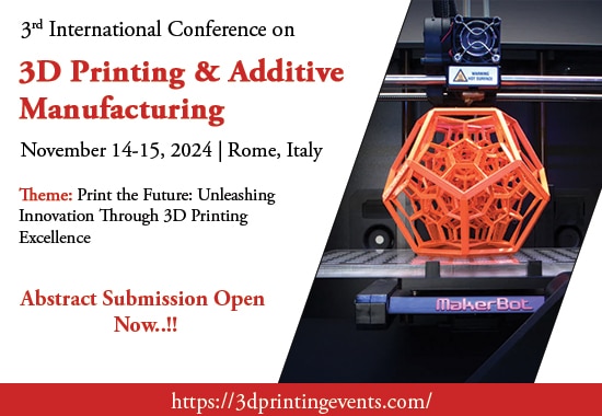 3rd International Conference on 3D Printing and Additive Manufacturing