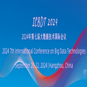 7th International Conference on Big Data Technologies(ICBDT 2024)