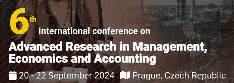 6th International Advanced Research in Accounting, Economics, and Management Conference(ARMEACONF)