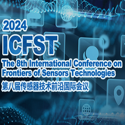 8th International Conference on Frontiers of Sensors Technologies (ICFST 2024)