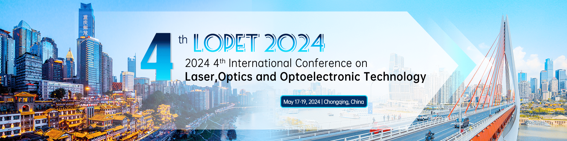 2024 4th International Conference on Laser, Optics and Optoelectronic Technology (LOPET 2024)