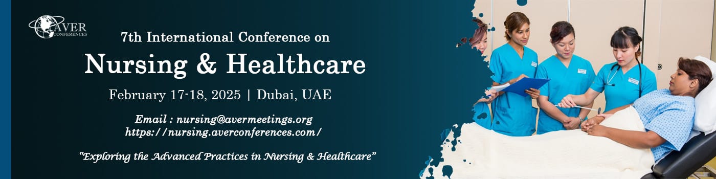 7th International Hybrid Conference on Nursing & Healthcare