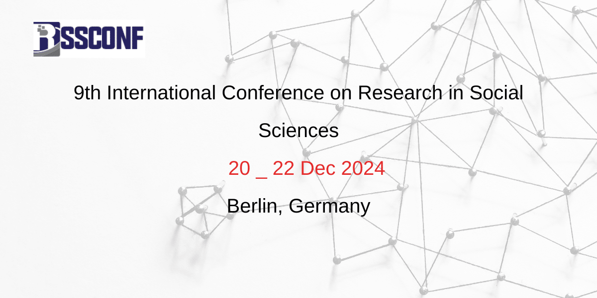 9th International Conference on Research in Social Sciences