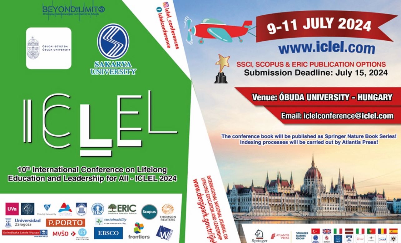 10 th International Conference on Lifelong Education and Leadership for ALL-ICLEL 2024
