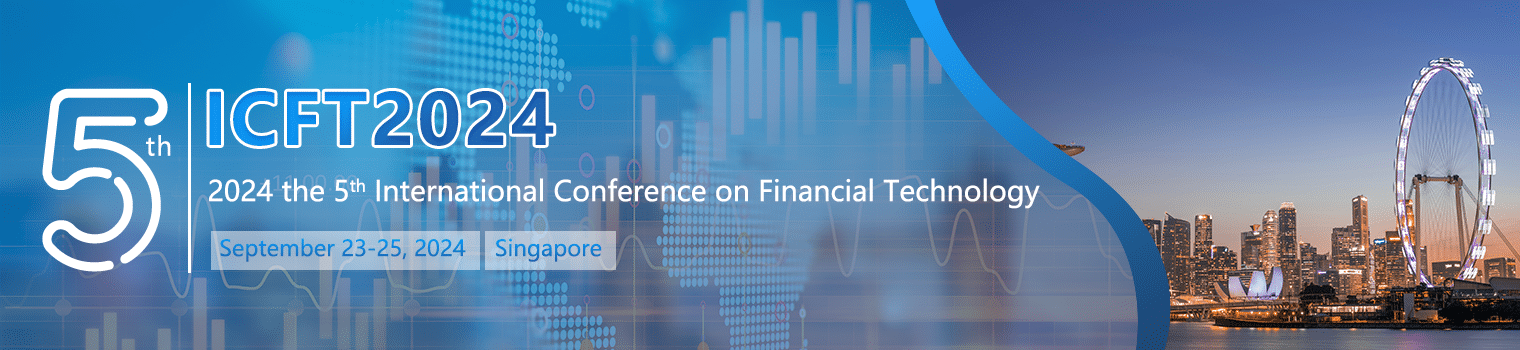 2024 the 5th Financial Technology International Conference