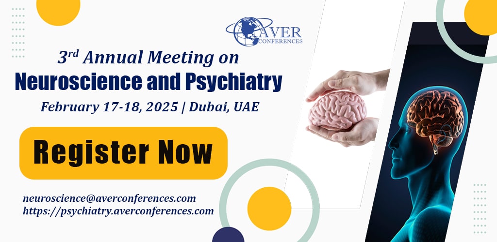 3rd Annual Meeting on Neuroscience & Psychiatry