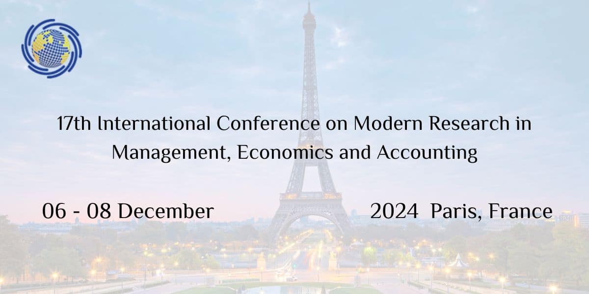 17th International Conference on Modern Research in Management, Economics and Accounting