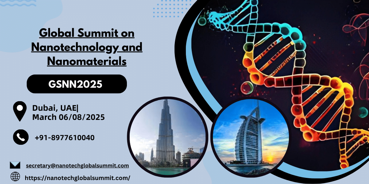 Global Summit on  Nanotechnology and Nanomaterials (GSNN2025)