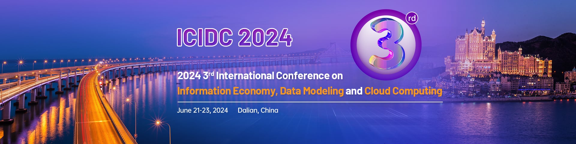 2024 3rd International Conference on Information Economy, Data Modeling and Cloud Computing (ICIDC 2024)
