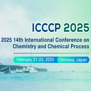 14th International Conference on Chemistry and Chemical Process (ICCCP 2025)