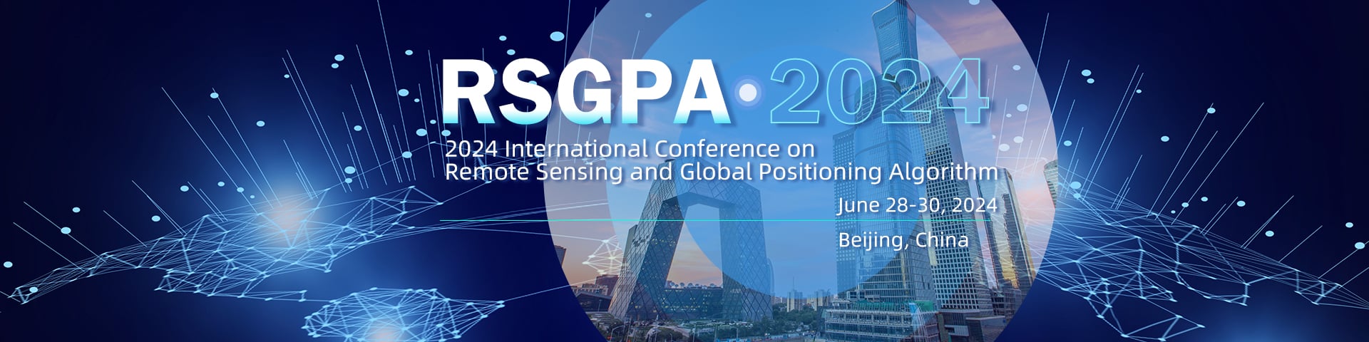 2024 International Conference on Remote Sensing and Global Positioning Algorithm (RSGPA 2024)